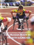 Study Guide To Accompany The "human Body In Health And Disease" di Kevin T. Patton, Gary A. Thibodeau, Linda Swisher edito da Elsevier - Health Sciences Division
