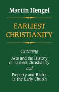 Earliest Christianity di Martin Hengel edito da SCM Press