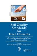 Soil Quality Standards for Trace Elements edito da Taylor & Francis Ltd