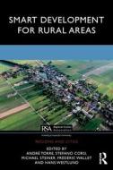 Smart Development For Rural Areas di Andre Torre, Stefano Corsi, Michael Steiner, Frederic Wallet, Hans Westlund edito da Taylor & Francis Ltd