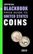 The Official Blackbook Price Guide To United States Coins di Marc Hudgeons, Tom Hudgeons edito da Random House Usa Inc