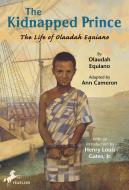 The Kidnapped Prince: The Life of Olaudah Equiano di Ann Cameron edito da KNOPF