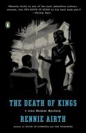 The Death of Kings: A John Madden Mystery di Rennie Airth edito da VIKING HARDCOVER