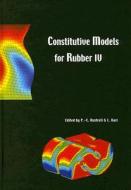Constitutive Models for Rubber IV di Per-Erik Austrell edito da CRC Press