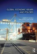 Global Economic Issues And Policies di Joseph P. Daniels, David D. VanHoose edito da Taylor & Francis Ltd