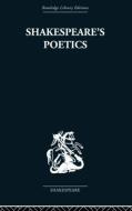 Shakespeare's Poetics di Russell A. Fraser edito da Routledge