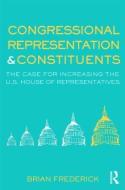Congressional Representation & Constituents di Brian Frederick edito da Routledge