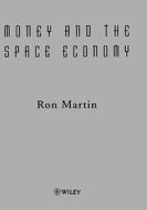 Money and the Space Economy di Martin edito da John Wiley & Sons