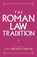 The Roman Law Tradition edito da Cambridge University Press