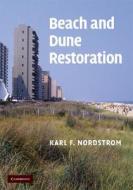 Beach and Dune Restoration di Karl F. Nordstrom edito da Cambridge University Press