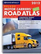 Rand McNally Motor Carries Road Atlas Deluxe edito da Rand McNally & Company