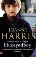 Blueeyedboy di Joanne Harris edito da Black Swan Books, Limited
