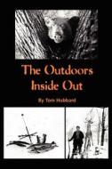 The Outdoors Inside Out di Tom Hubbard edito da iUniverse