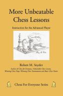 More Unbeatable Chess Lessons di Robert M. Snyder edito da iUniverse