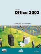 Microsoft Office 2003 di Sandra Cable, Connie Morrison, CEP Inc. edito da Cengage Learning, Inc