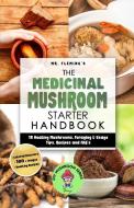 The Medicinal Mushroom Starter Handbook di Stephen Fleming edito da Stephen Fleming