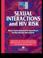 Sexual Interactions and HIV Risk di L. Campenhoudt, Luc van Campenhoudt edito da TAYLOR & FRANCIS