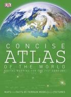 Concise Atlas Of The World di DK edito da Dorling Kindersley