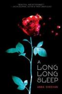 A Long, Long Sleep di Anna Sheehan edito da Candlewick Press (MA)