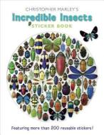 Christopher Marley's Incredible Insects Sticker Book edito da Pomegranate Communications Inc,US