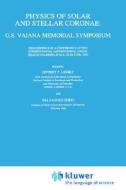 Physics of Solar and Stellar Coronae: G.S. Vaiana Memorial Symposium edito da Springer