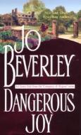 Dangerous Joy di Jo Beverley edito da Zebra Books