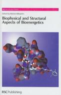 Biophysical and Structural Aspects of Bioenergetics di Per Siegbahn edito da RSC