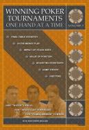 Winning Poker Tournaments One Hand at a Time Volume III di Jon 'apestyles' van Fleet, Eric 'Rizen' Lynch, Matthew Hilger edito da DIMAT ENTERPRISES