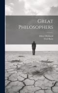 Great Philosophers di Elbert Hubbard, Fred Bann edito da LEGARE STREET PR