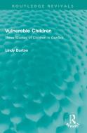 Vulnerable Children di Lindy Burton edito da Taylor & Francis Ltd