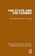 The State And The Farmer di Peter Self, Herbert J. Storing edito da Taylor & Francis Ltd