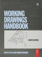 Working Drawings Handbook di Keith Styles, Andrew Bichard edito da Taylor & Francis Ltd
