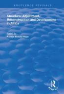 Structural Adjustment, Reconstruction And Development In Africa edito da Taylor & Francis Ltd