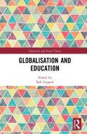 Globalisation And Education edito da Taylor & Francis Ltd
