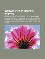 Income In The United States: Highest-inc di Books Llc edito da Books LLC, Wiki Series