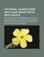 Fictional Characters Who Have Made Pacts di Books Llc edito da Books LLC, Wiki Series