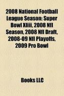 2008 National Football League Season: Su di Books Llc edito da Books LLC, Wiki Series