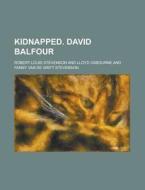 Kidnapped. David Balfour di Robert Louis Stevenson edito da Rarebooksclub.com