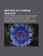 Writers Of Chinese Descent: American Wri di Source Wikipedia edito da Books LLC, Wiki Series