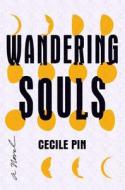 Wandering Souls di Cecile Pin edito da HENRY HOLT