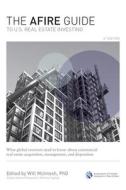 The Afire Guide to Us Real Estate Investing, 4th Edition: What Global Investors Need to Know about Commercial Real Estate Acquisition, Management, and di Will Mcintosh edito da MCGRAW HILL BOOK CO