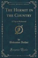 The Hermit In The Country, Vol. 1 di Unknown Author edito da Forgotten Books