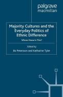 Majority Cultures and the Everyday Politics of Ethnic Difference edito da Palgrave Macmillan UK