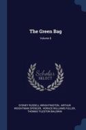 The Green Bag; Volume 8 di SYDNEY WRIGHTINGTON edito da Lightning Source Uk Ltd