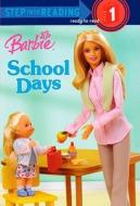 Barbie: School Days di Apple Jordan edito da Turtleback Books