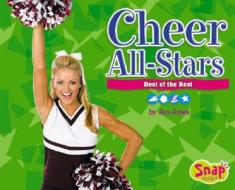 Cheer All-Stars: Best of the Best di Jen Jones edito da Snap Books