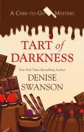 Tart of Darkness di Denise Swanson edito da WHEELER PUB INC