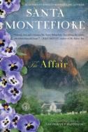 The Affair di Santa Montefiore edito da FIRESIDE BOOKS