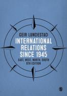 International Relations since 1945 di Geir Lundestad edito da SAGE Publications Ltd