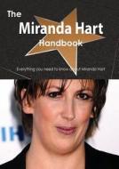 The Miranda Hart Handbook - Everything You Need To Know About Miranda Hart di Emily Smith edito da Tebbo